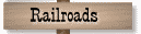 Railroads